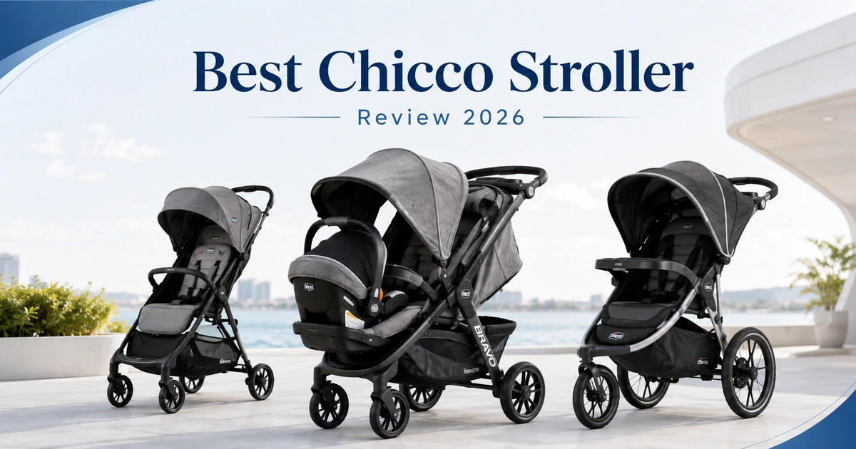 Best Chicco Stroller Review 2026 featured image showing multiple Chicco stroller models, including travel system, lightweight stroller, and jogging stroller options for parents.