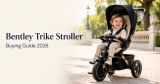 Bentley Trike Stroller: 6-in-1 Luxury Ride Review 2026