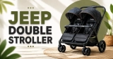 Jeep Double Stroller: Complete Guide for Growing Familie