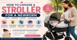How to Choose a Stroller for a Newborn